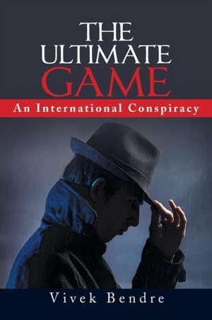 The Ultimate Game de Vivek Bendre