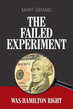 The Failed Experiment de Mart Grams