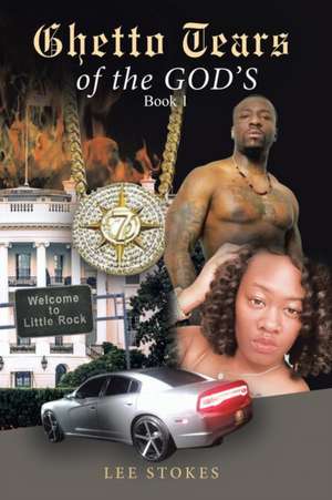 Ghetto Tears of the Gods de Lee Stokes