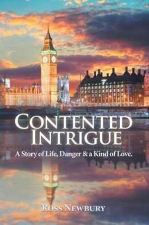 Contented Intrigue de Ross Newbury