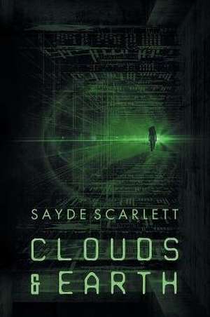 Clouds and Earth de Sayde Scarlett