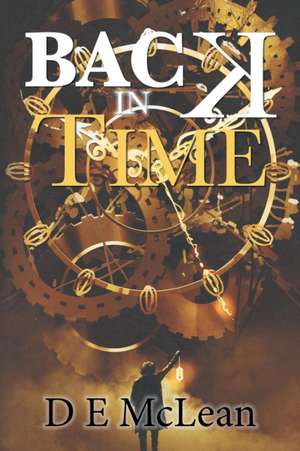 Back in Time de D E McLean