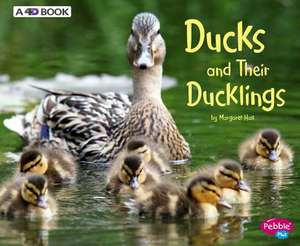 Ducks and Their Ducklings: A 4D Book de Margaret Hall