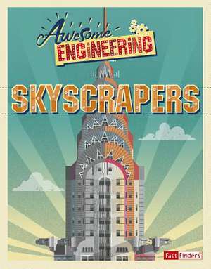 Awesome Engineering Skyscrapers de Sally Spray