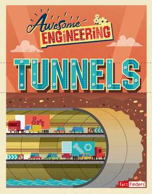 Awesome Engineering Tunnels de Sally Spray