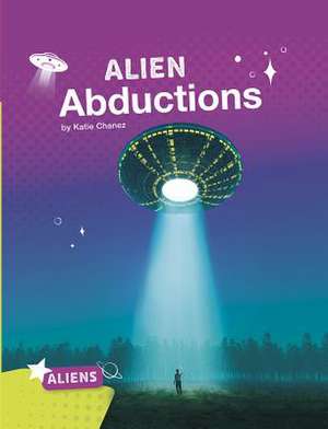 Alien Abductions de Katie Chanez