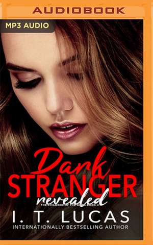 Dark Stranger Revealed de I. T. Lucas