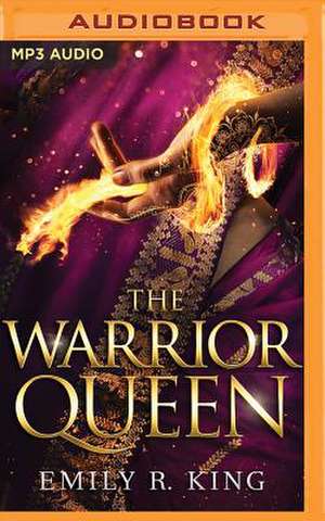 The Warrior Queen de Emily R. King