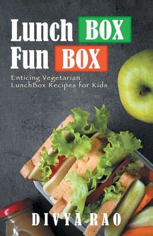 Lunchbox Funbox de Rao, Divya