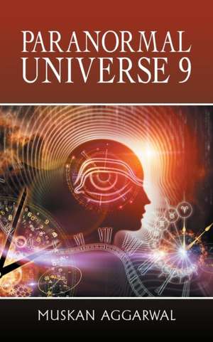 Paranormal Universe 9 de Muskan Aggarwal