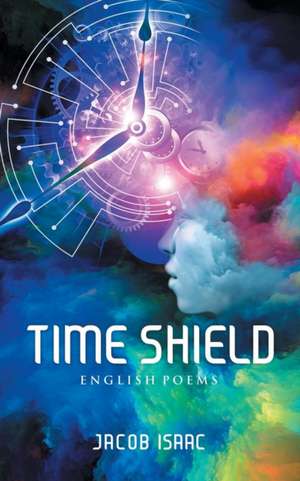 Time Shield de Jacob Isaac