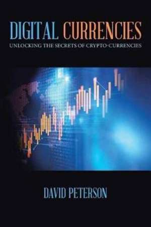 Digital Currencies de David Peterson