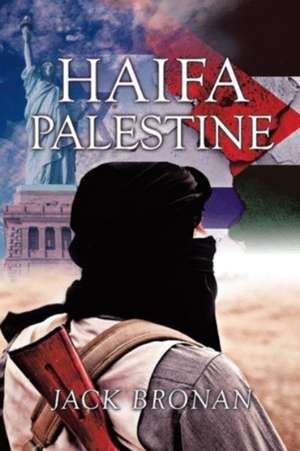 Haifa Palestine de Jack Bronan