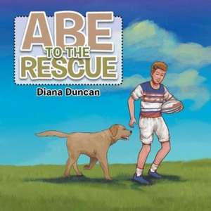 Abe to the Rescue de Diana Duncan