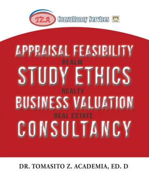 Appraisal Feasibility Study Ethics Business Valuation Consultancy de Tomasito Z. Academia Ed. D