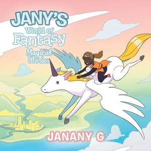 Jany's World of Fantasy de Janany G