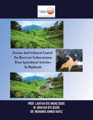 Erosion and Sediment Control for Reservoir Sedimentation from Agricultural Activities in Highlands de Lariyah Bte Mohd Sidek