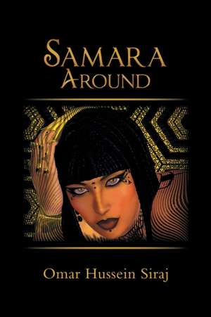 Samara Around de Omar Hussein Siraj