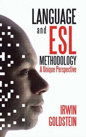 Language and Esl Methodology de Irwin Goldstein