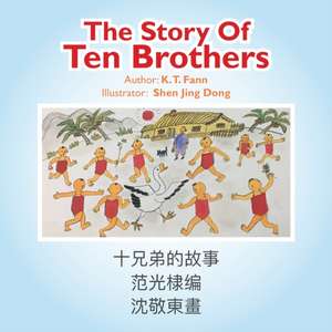 The Story of Ten Brothers de K. T. Fann