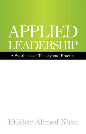 Applied Leadership de Iftikhar Ahmed Khan