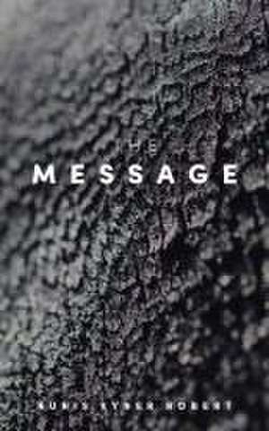 The Message de Nunis Vyner Robert