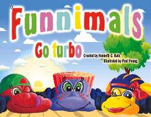 Funnimals Go Turbo: Volume 1 de Kenneth G. Bate