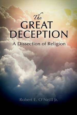 The Great Deception de Robert E. O'Neill