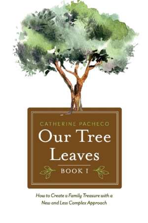 Our Tree Leaves: Book I Volume 1 de Catherine Pacheco