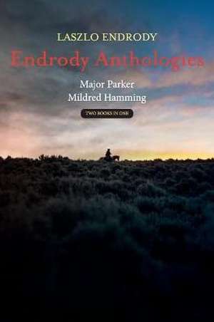 Endrody Anthologies: Major Parker - Mildred Hamming Volume 1 de Laszlo Endrody