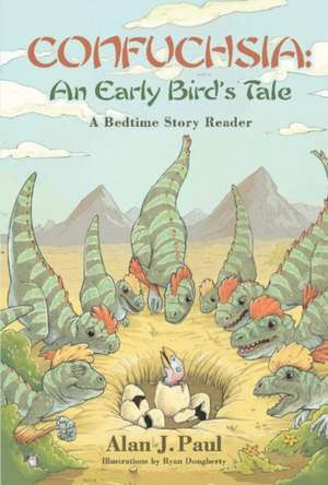 Confuchsia: An Early Bird's Tale: A Bedtime Story Reader Volume 1 de Alan J. Paul