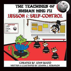 The Teachings of Shihan King Fu de John Busto