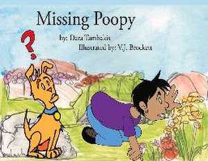 Missing Poopy: Volume 1 de Dara Tambakis