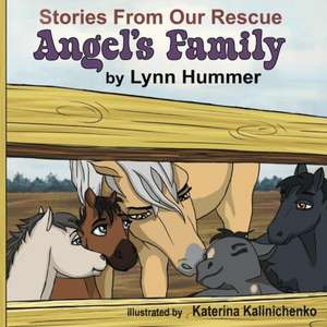 Angel's Family: Volume 1 de Lynn Hummer