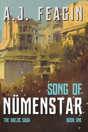 Song of Nümenstar: Volume 1 de Aj Feagin