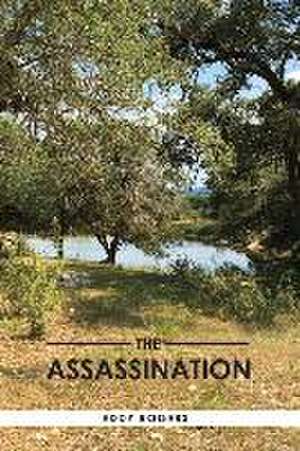 The Assassination: Volume 4 de Eddy Rogers