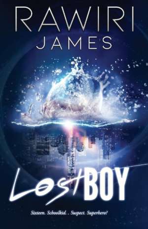 Lost Boy: Volume 1 de Rawiri James