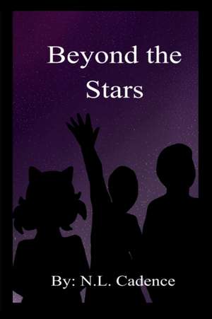 Beyond the Stars de N L Cadence