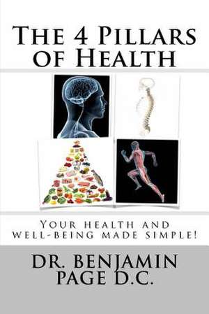 The 4 Pillars of Health de Page, Dr Benjamin David