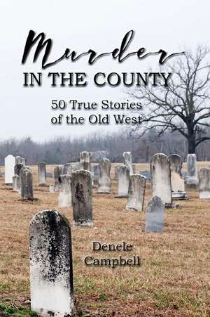 Murder in the County de Denele Campbell