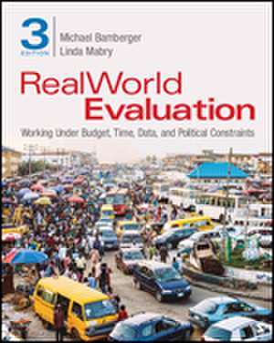 RealWorld Evaluation: Working Under Budget, Time, Data, and Political Constraints de J. Michael Bamberger