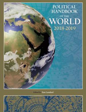 Political Handbook of the World 2018-2019 de Tom Lansford