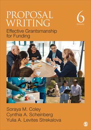 Proposal Writing: Effective Grantsmanship for Funding de Soraya M. Coley