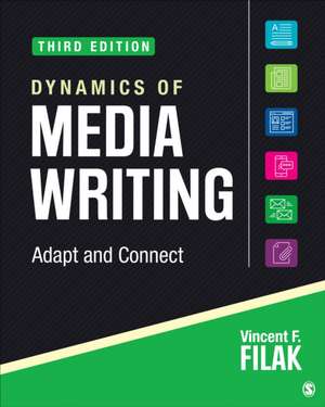 Dynamics of Media Writing: Adapt and Connect de Vincent F. Filak