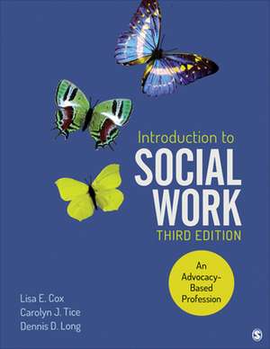 Introduction to Social Work: An Advocacy-Based Profession de Lisa E. Cox