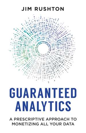 Guaranteed Analytics de Jim Rushton