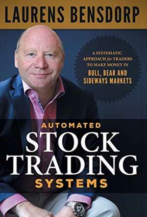 Automated Stock Trading Systems de Laurens Bensdorp