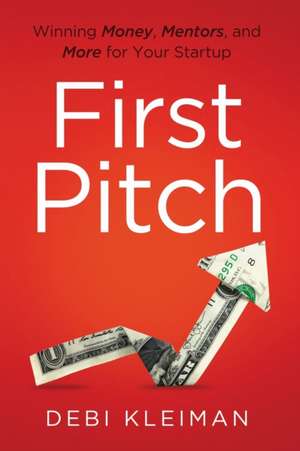 First Pitch de Debi Kleiman