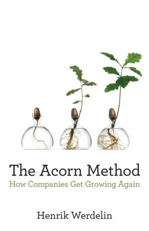 The Acorn Method de Henrik Werdelin