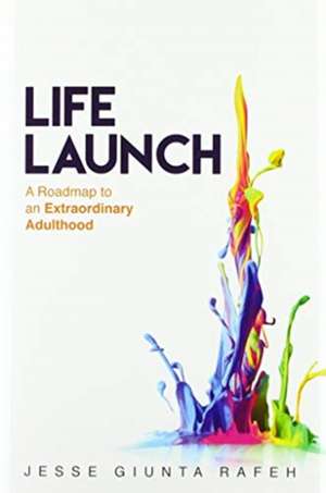 Life Launch de Jesse Giunta Rafeh